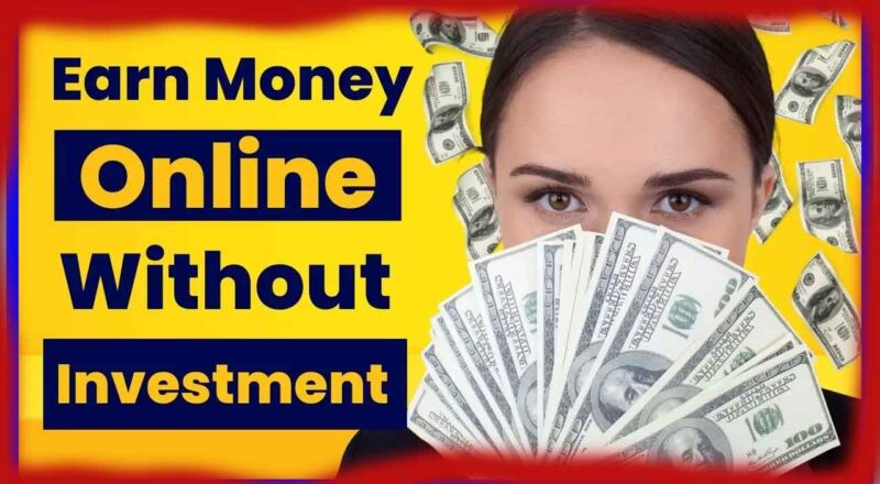 How to earn online without investment